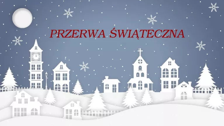 Przerwa świąteczno-noworoczna